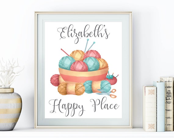 This Is My Happy Place Craft Room Home Dcor Knitting Crochet Yarn Print Custom Name 5x7 8x10 85x11 11x14 16x20 Personalized Gift