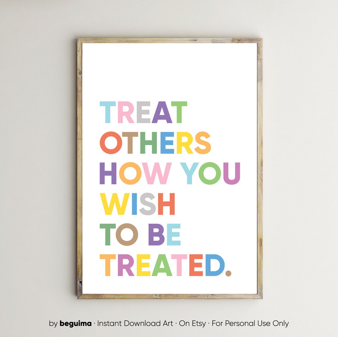 Treat Others Kindly Classroom Quote Art Print