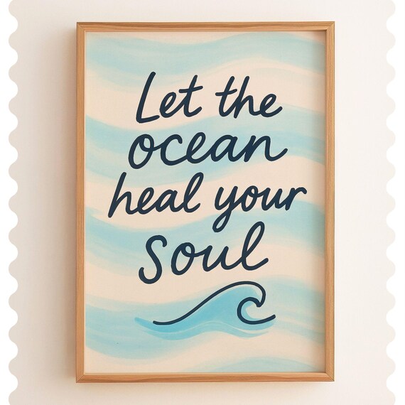 Let the Ocean Heal Your Soul Beachy Inspirational Quote Poster