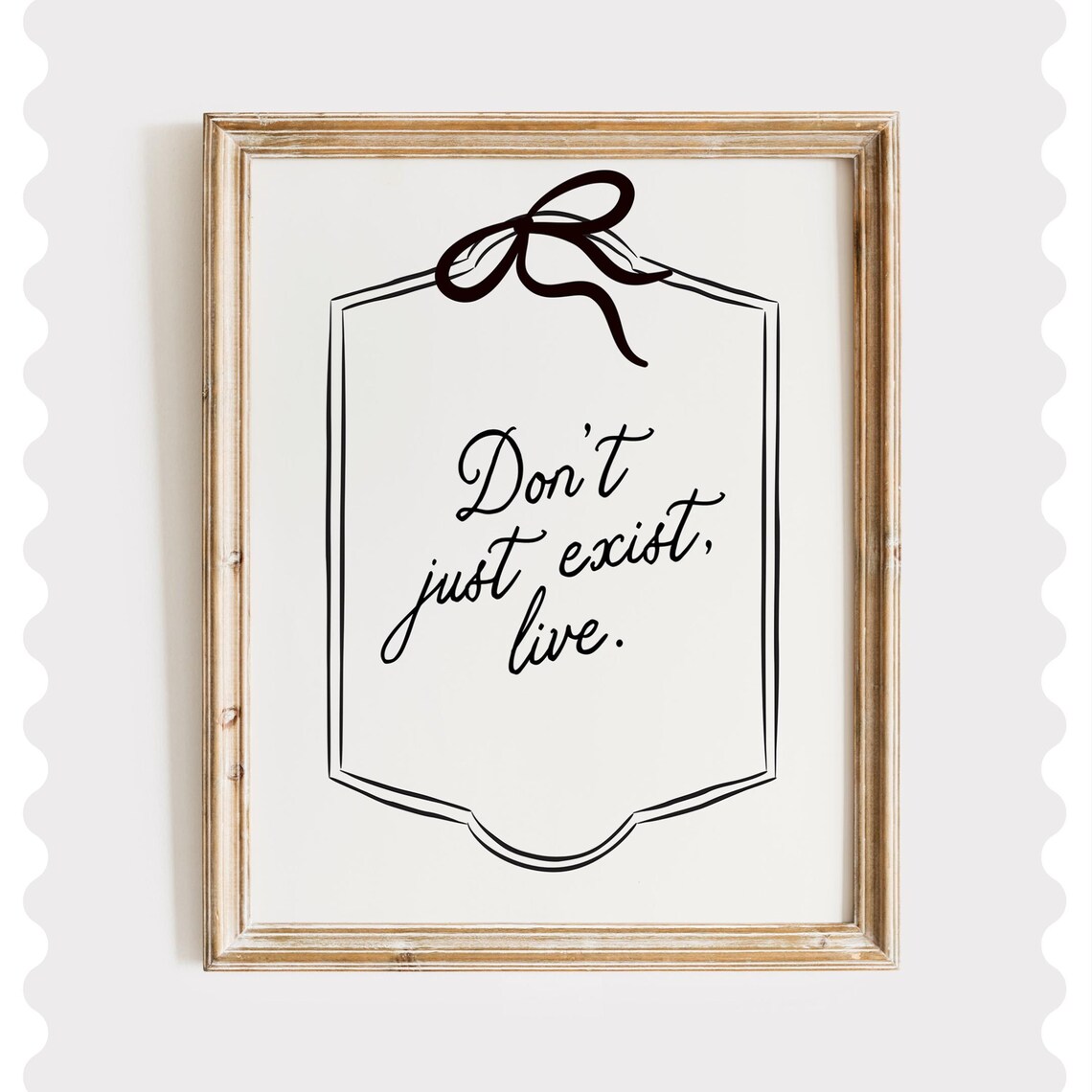 Motivational Quote Print Dont Just Exist Live Coquette Room Decor