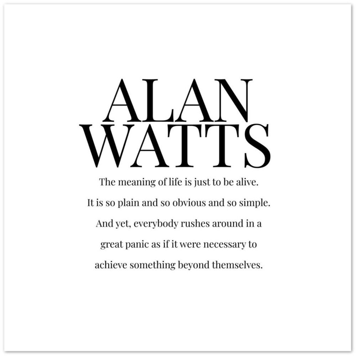 Alan Watts Print Poster Quote Meaning Of Life Inspirational Wall Art