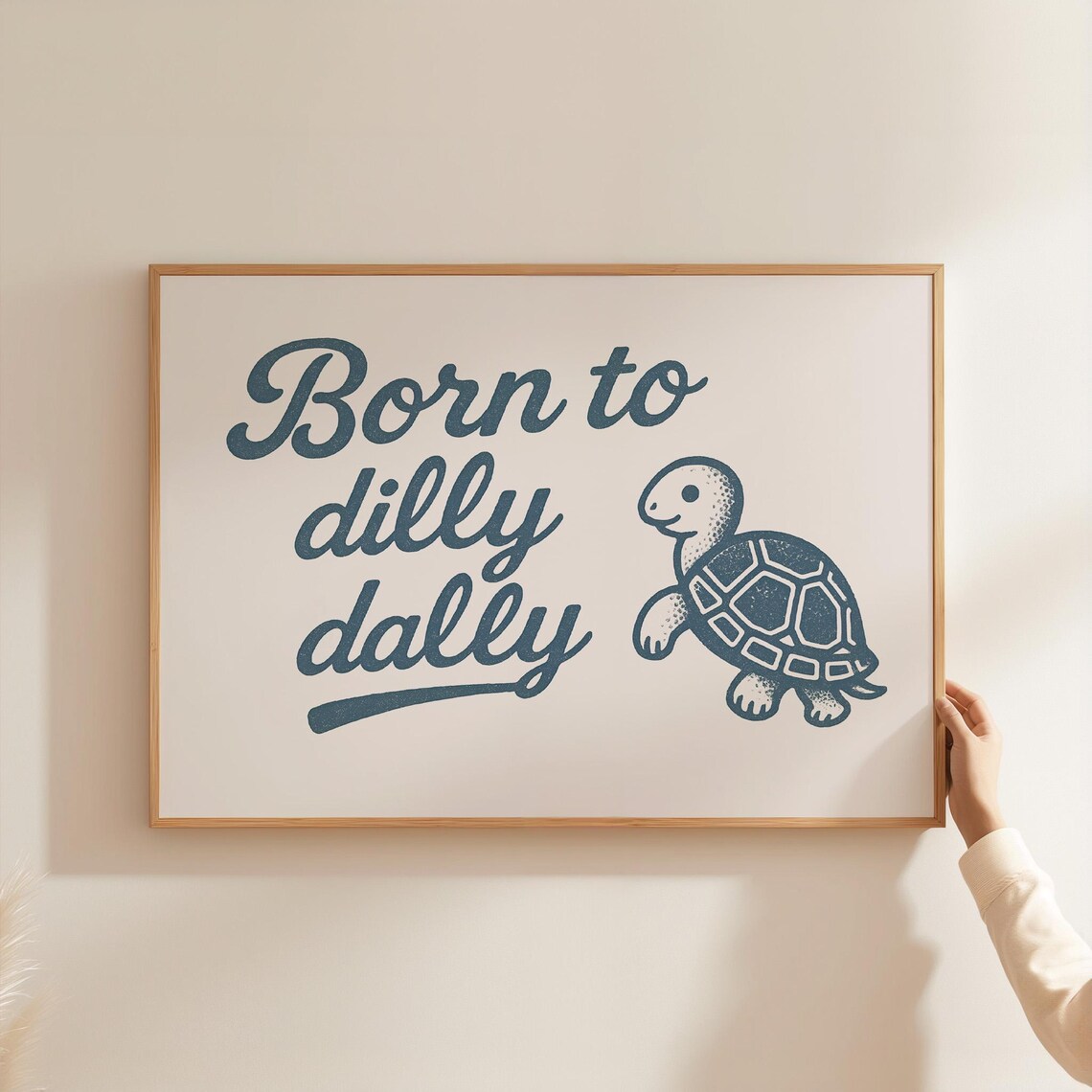 Born To Dilly Dally Print Wall Art Funny Typography Retro Quote Decor Trendy