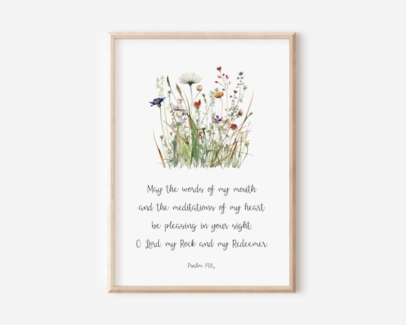 Psalm 1914 May The Words Of My Mouth And Meditations Heart Bible Verse Wall Art Christian Gift Scripture Print Wildflowers