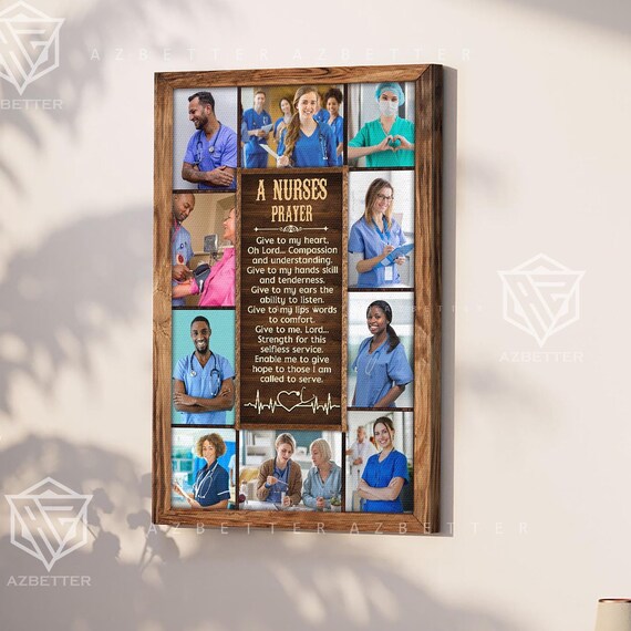 A Nurse's Prayer Photo Collage Tribute Gift For Nurses Wall Poster