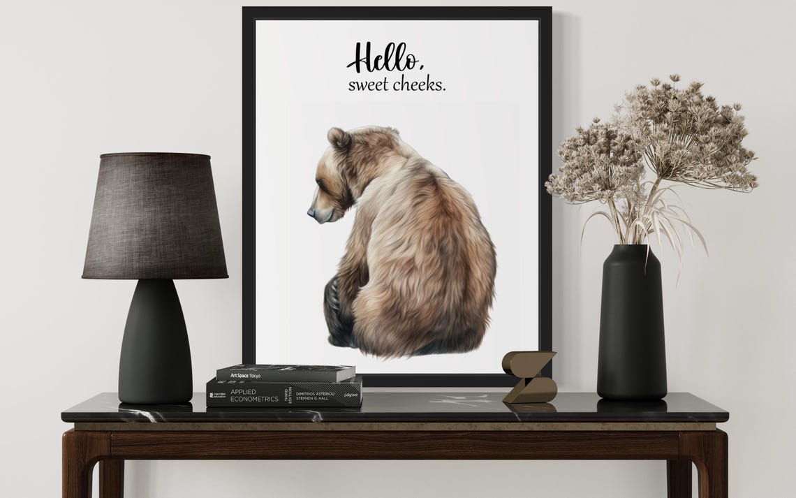 Grizzly Bear Sitting Hello Sweet Cheeks Funny Bathroom Poster - Image 3