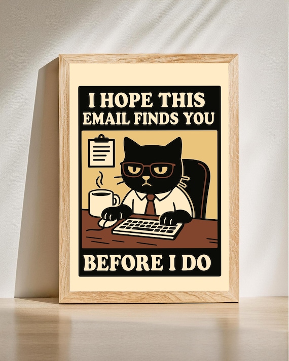 Hope This Email Finds You Funny Black Cat Office Humor Poster