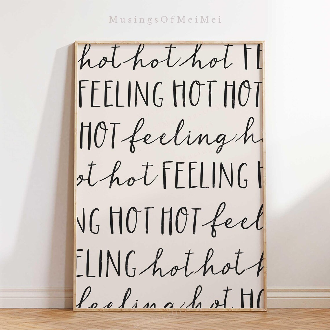 Feeling Hot Minimalist Quote Poster, Modern Farmhouse