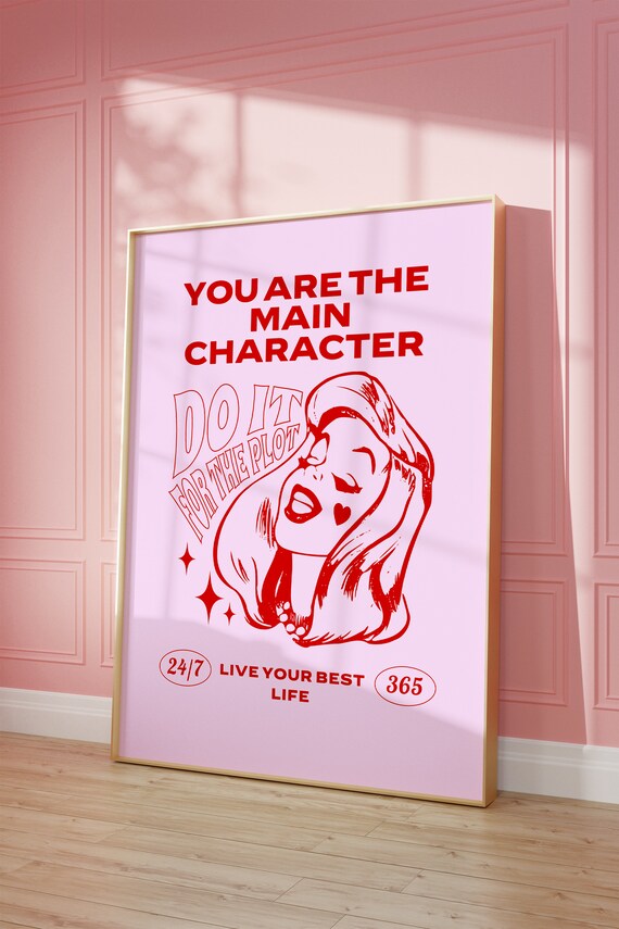 You Are the Main Character Do It for the Plot Retro Pink Poster