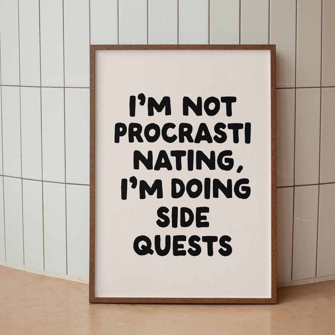 Im Not Procrastinating Im Doing Side Quests Funny Gamer Poster