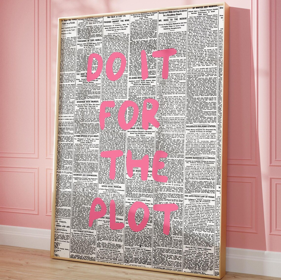 Do It for the Plot Bold Pink Quote on Vintage Newspaper Poster - Image 5