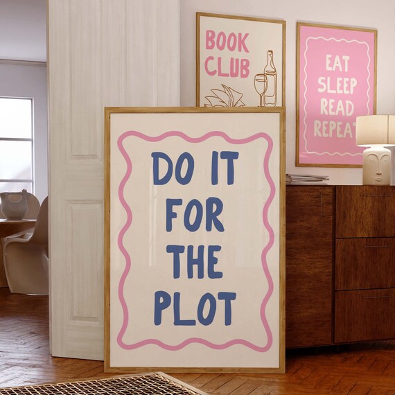 Do It For The Plot, Motivational Poster