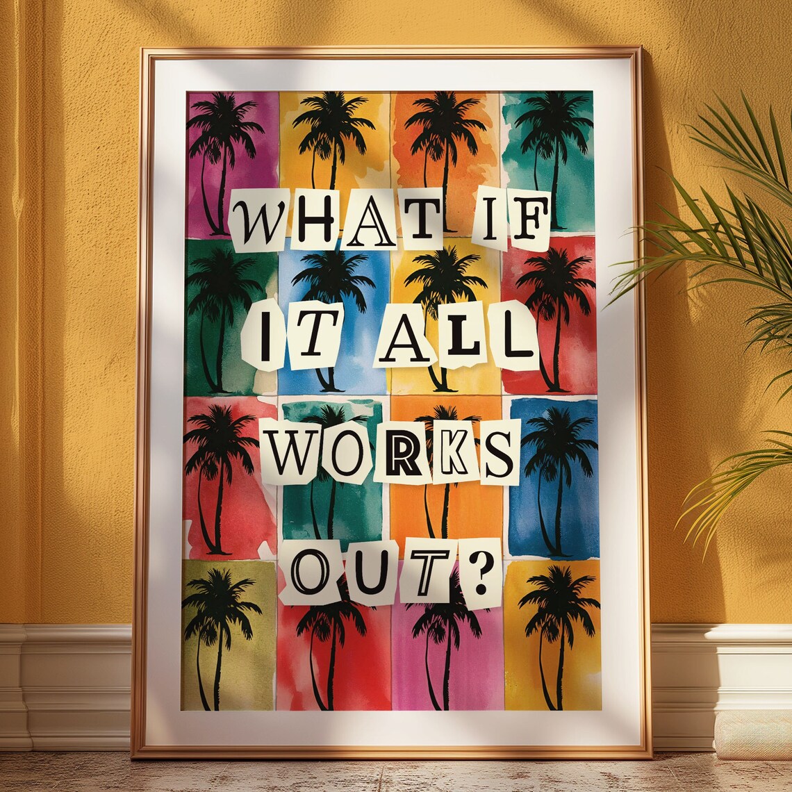 What If It All Works Out Colorful Watercolor Palm Tree Quote Poster