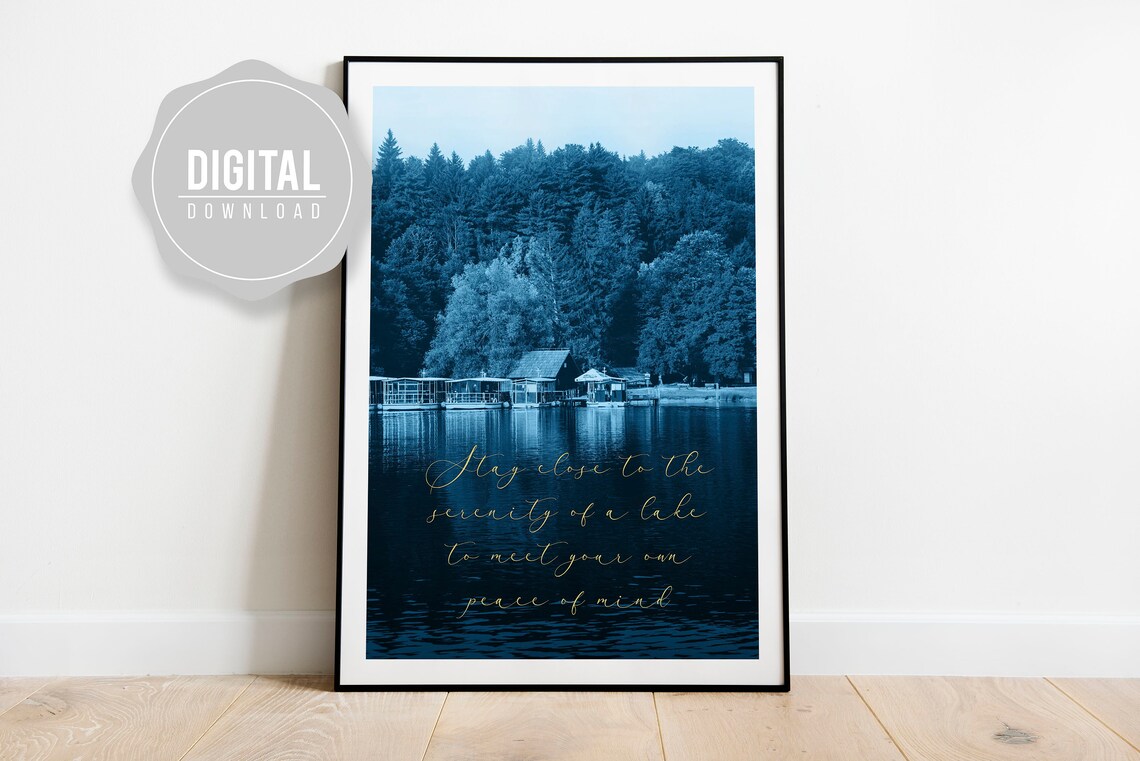Serenity of a Lake Quote Blue Forest Water Photography Poster
