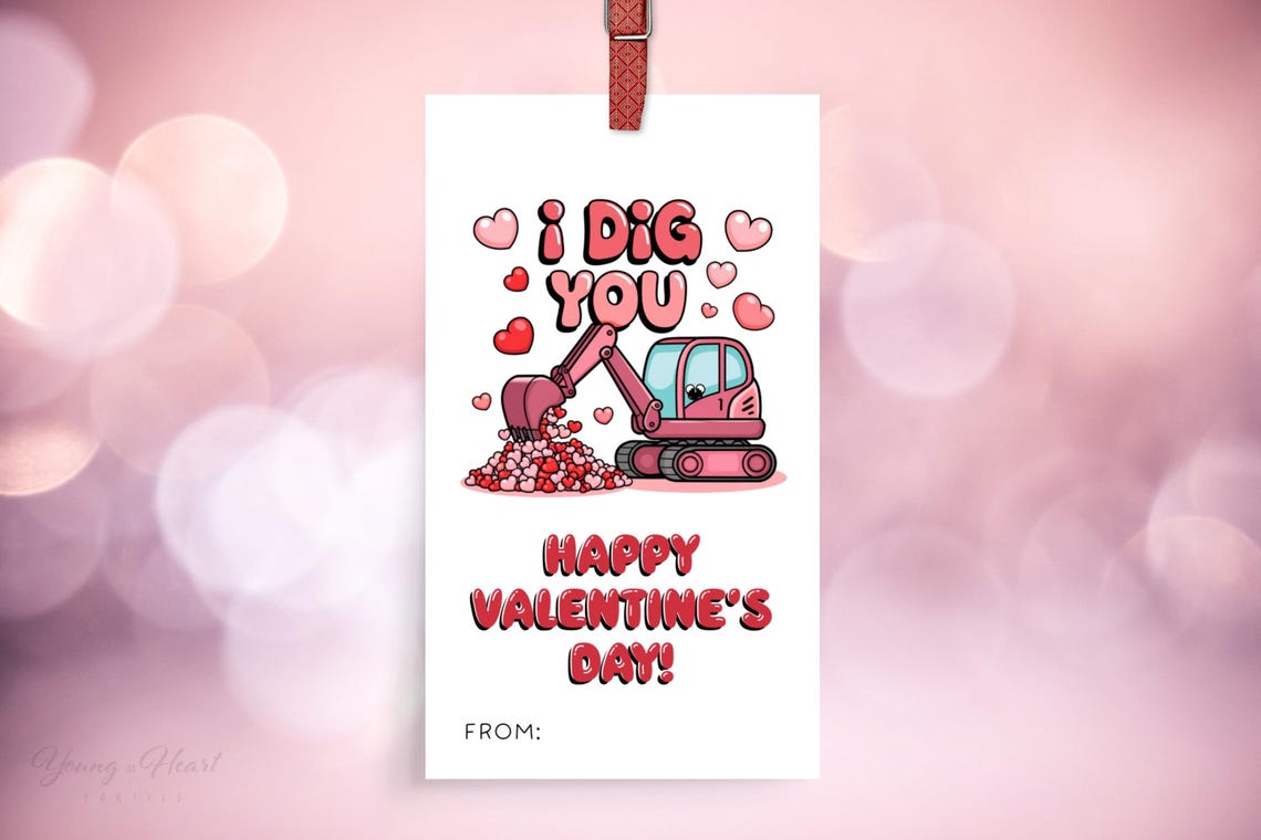 Kids Valentine Excavator I Dig You Classroom Favor Tag Print