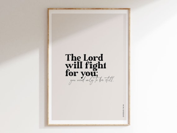 The Lord Will Fight for You, Exodus 14:14 Art Print