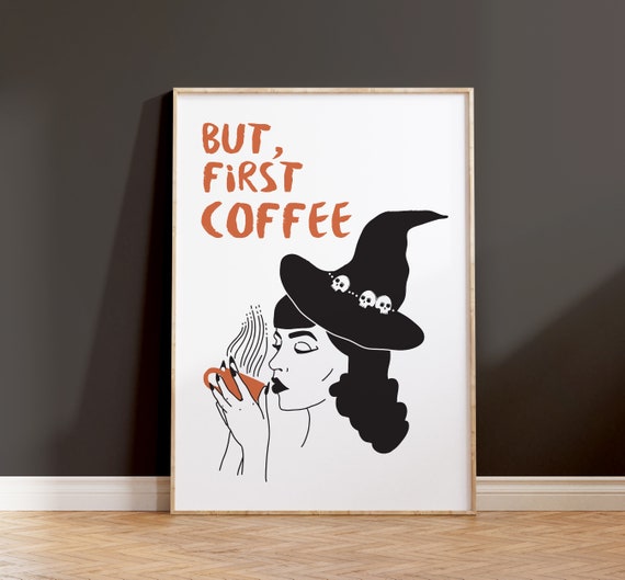 Halloween Witchy Coffee Quote Poster Print