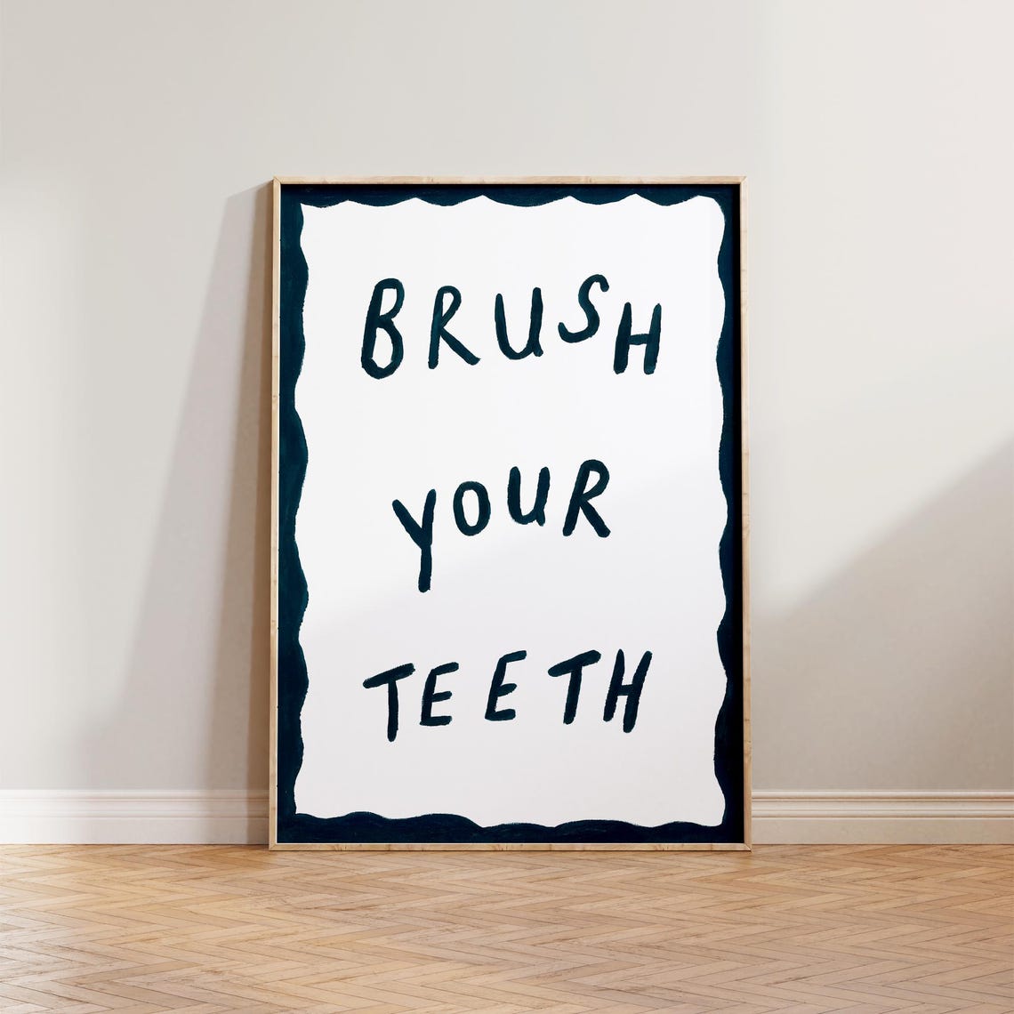 Brush Your Teeth Funny Hand Painted Bathroom Typography Poster