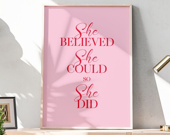 She Believed She Could So She Did Pink Red Empowerment Wall Poster