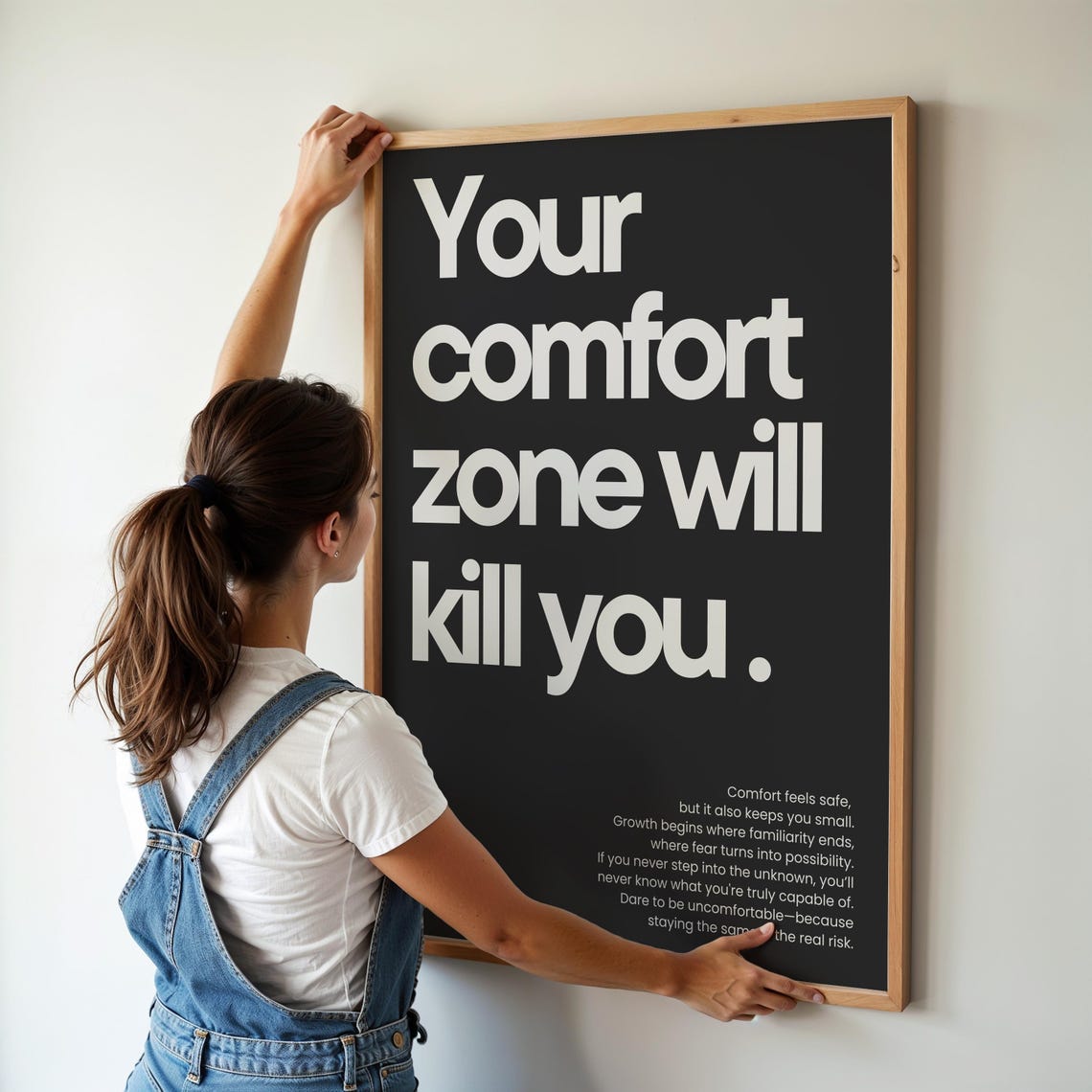 Your Comfort Zone Will Kill You Motivational Poster - Image 3