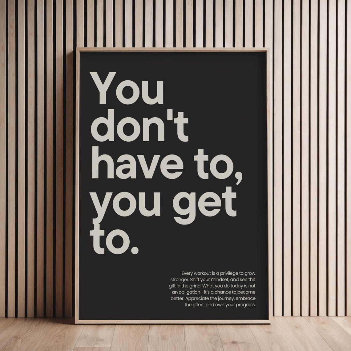 You Don 27t Have To Get Home Gym Motivational Poster