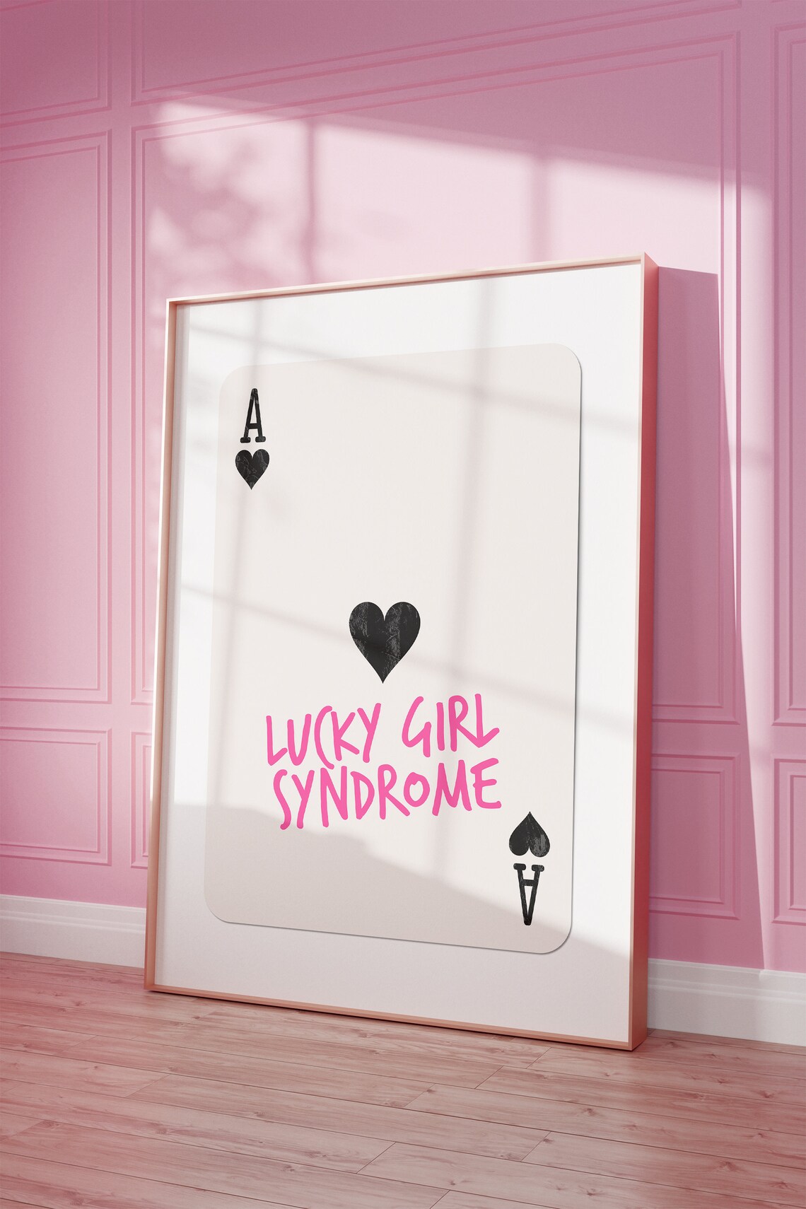 Lucky Girl Syndrome Pink Ace Of Hearts Playing Card Poster For Girly Apartment Wall Decor