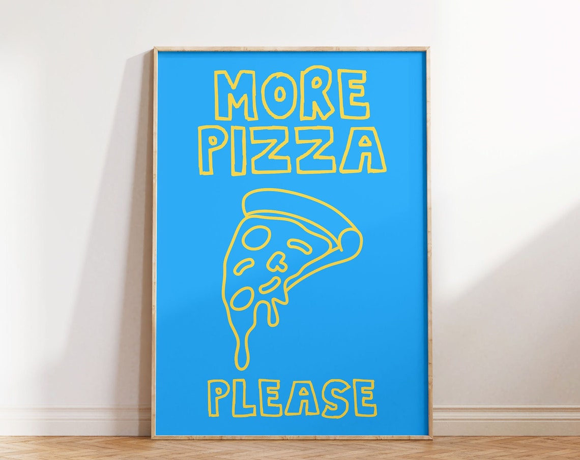 More Pizza Please Yellow On Blue Melting Slice Retro Food Poster - Image 5