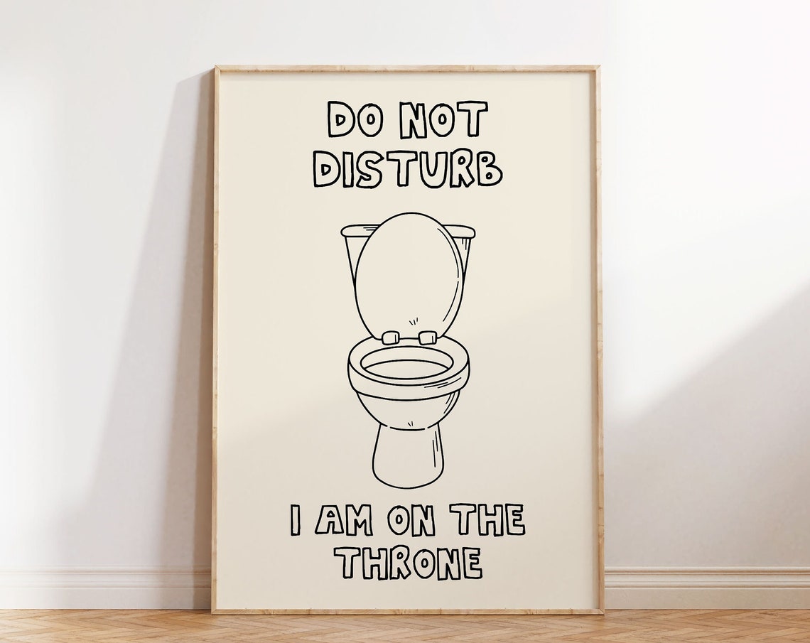 Do Not Disturb I Am on the Throne Funny Toilet Bathroom Poster - Image 4