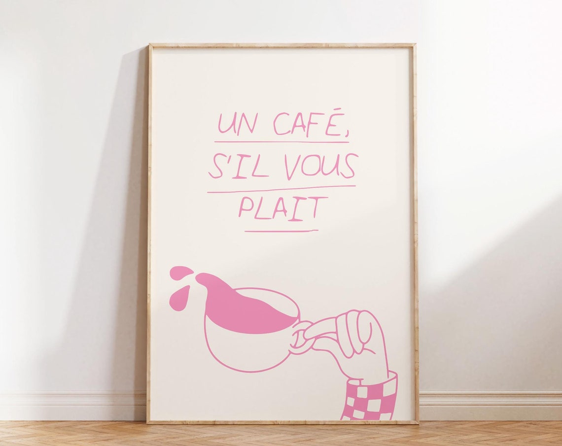 Un Cafe Sil Vous Plait Pink French Coffee Cup Parisian Wall Poster