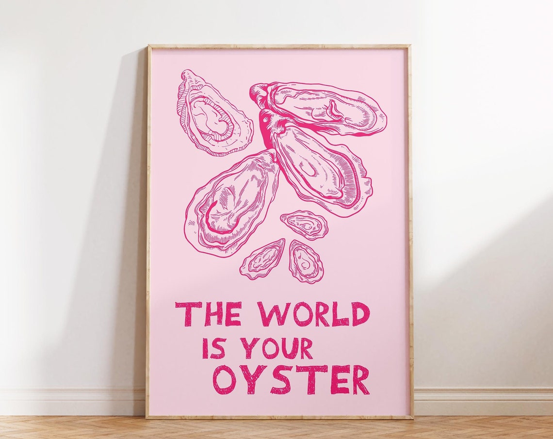 The World Is Your Oyster Pink Kitchen Quote Art Kitchen Decor Poster