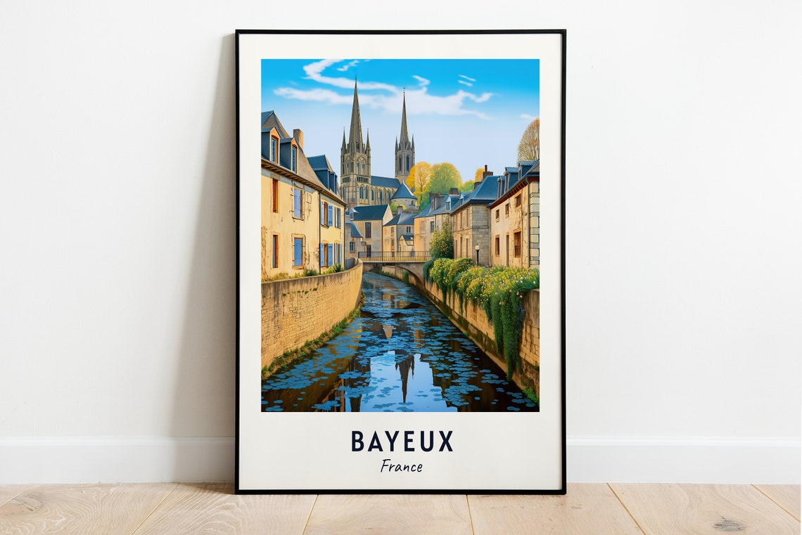 Bayeux France Cathedral Riverside Stone Old Town View Poster