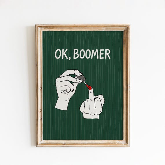 Ok Boomer Poster Funny Green Quote Wall Art
