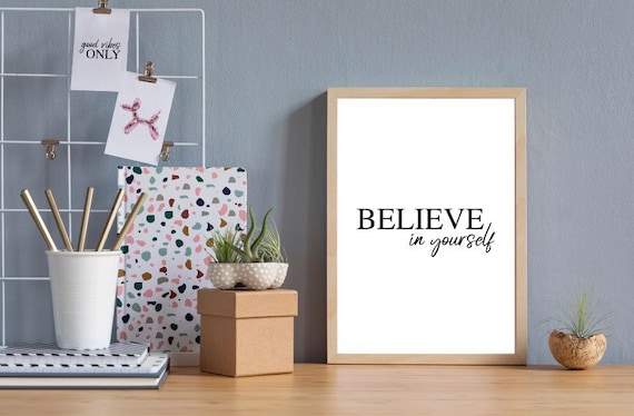 Believe In Yourself Serif Script Minimal Inspirational Quote Poster