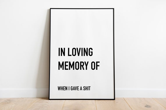 In Loving Memory Quote Print