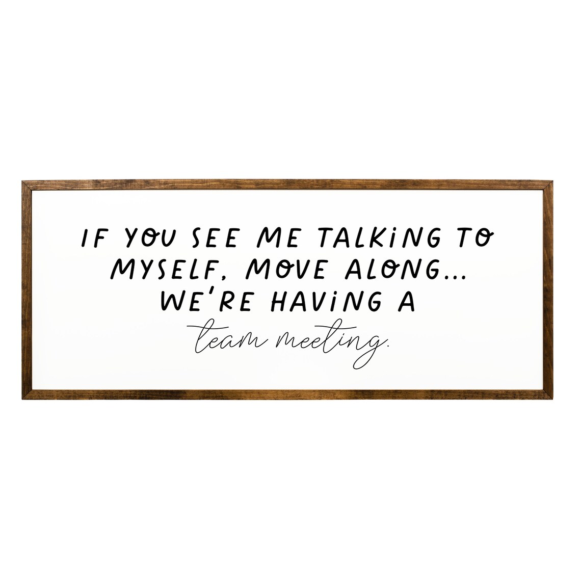 If You See Me Talking To Myself Funny Team Meeting Office Sign Wall Art - Image 2
