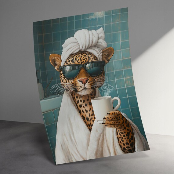 Leopard Spa Day Bathrobe Sunglasses Coffee Funny Bathroom Art Poster