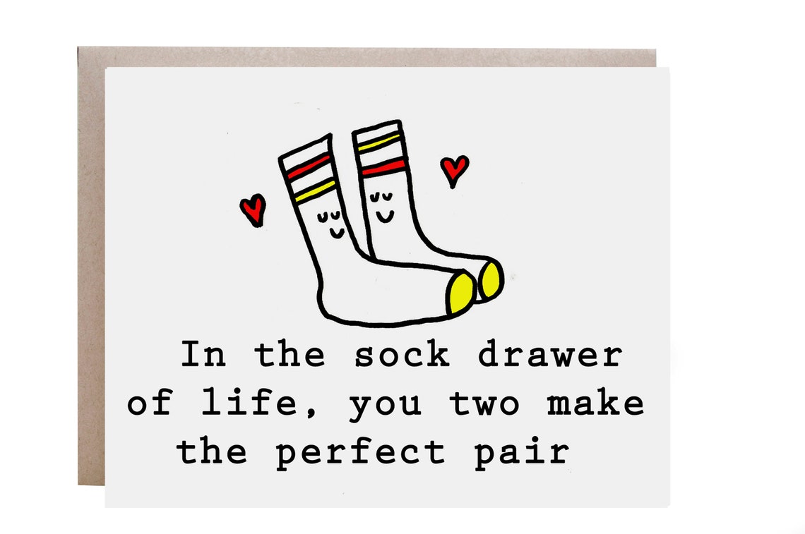 In the Sock Drawer of Life You Make the Perfect Pair Card Poster