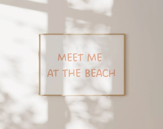 Meet Me At The Beach Peach Hand Lettering Coastal Decor Poster