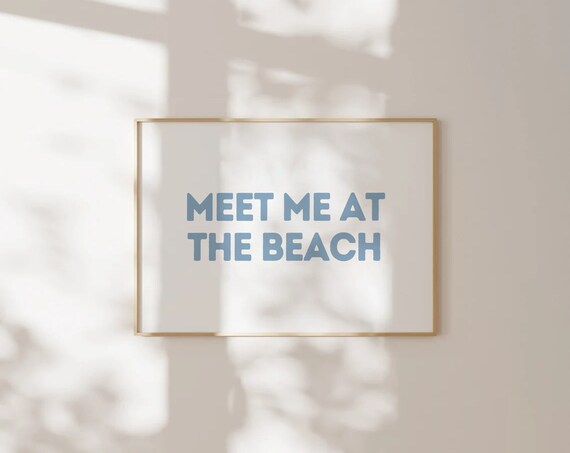 Meet Me At The Beach Blue Bold Lettering Coastal Summer Quote Poster