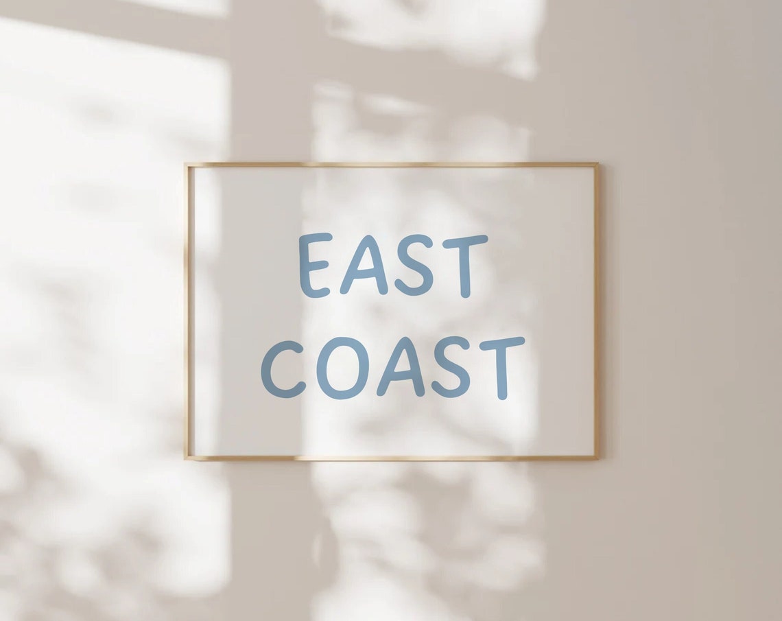 East Coast Simple Dusty Blue Script Typography Wall Style Poster