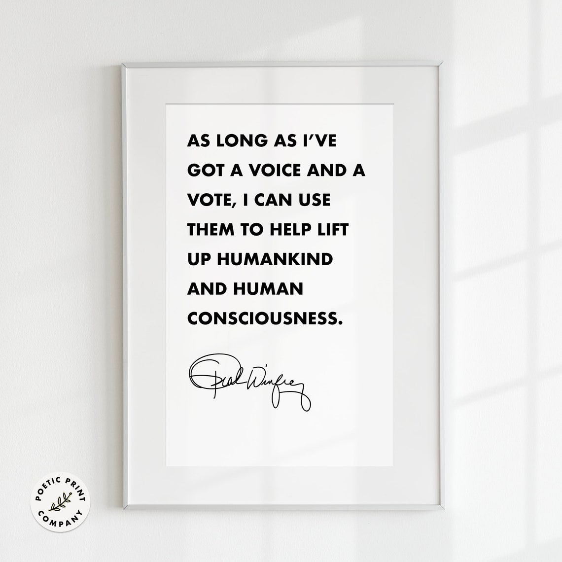 Oprah Winfrey As Long As Ive Got A Voice And A Vote Quote Poster - Image 4