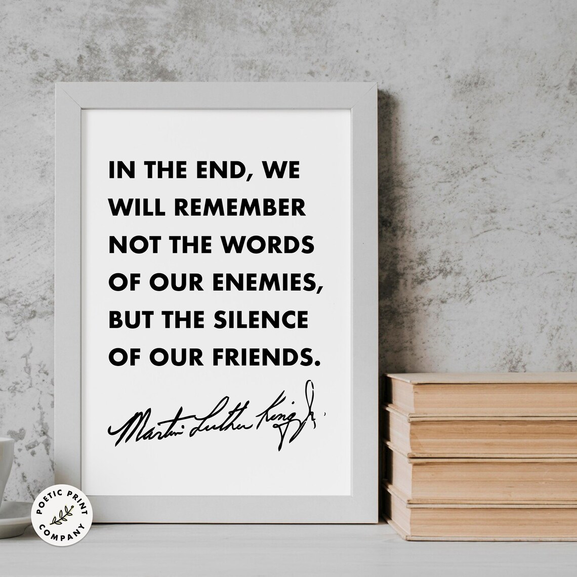 Martin Luther King Jr Silence Of Friends Minimalist Black White Poster - Image 3