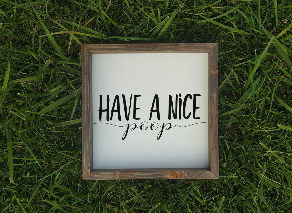 Have A Nice Poop Sign, Rustic Bathroom Decor - Image 3