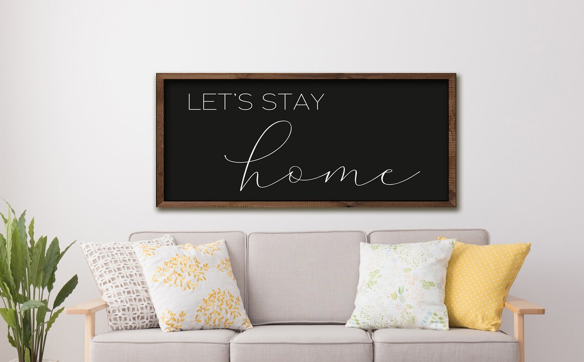 Lets Stay Home Living Room Sign Art Print - Image 3