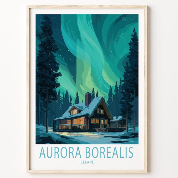 Aurora Borealis Iceland Northern Lights Cabin Snow Travel Poster