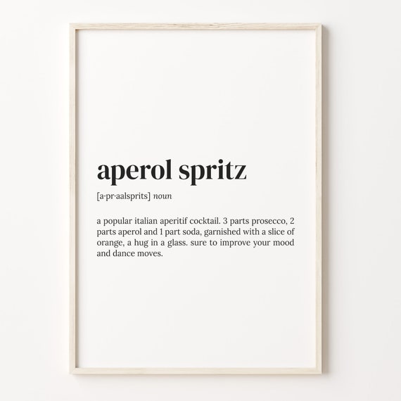 Aperol Spritz Definition Print Dictionary Poster Quote Wall Art Funny Alcohol Gift Aperol Lover Gift Alcohol Lover Gift C17 12