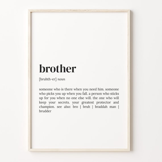 Brother Definition Print, Dictionary Quote Wall Art
