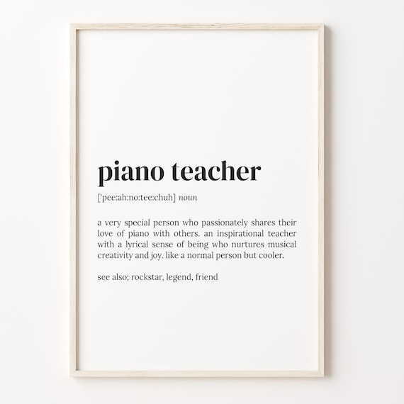 Piano Teacher Definition Quote Art Print