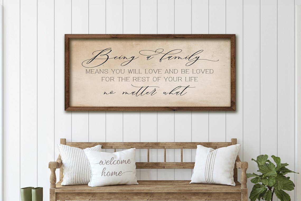 Being A Family Means Love And Be Loved Script Quote Farmhouse Poster