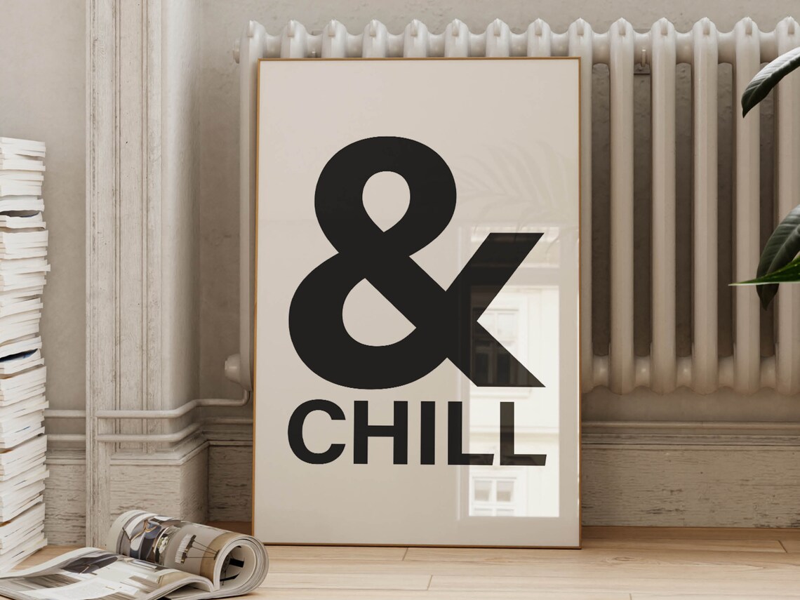 Ampersand and Chill Funny Poster Minimalist Black Typography Style