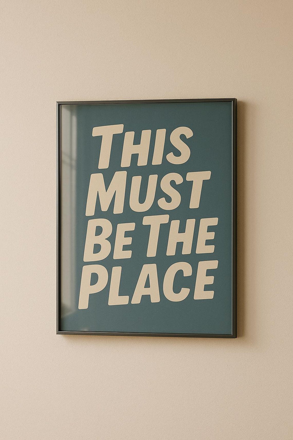 This Must Be The Place Cream On Teal Retro Typography Poster